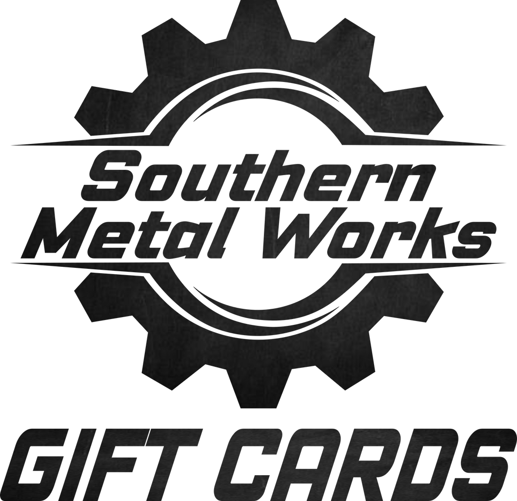 Southern Metal Works Gift Card