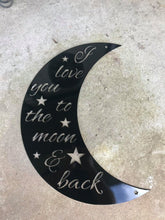 Load image into Gallery viewer, I love you to the moon and back sign
